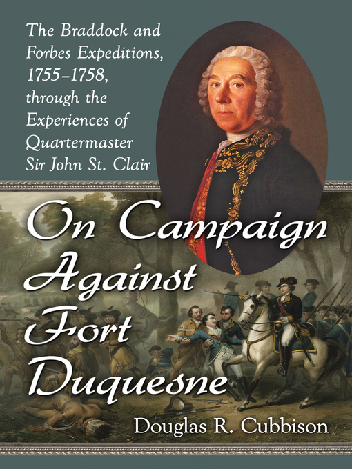 Title details for On Campaign Against Fort Duquesne by Douglas R. Cubbison - Available